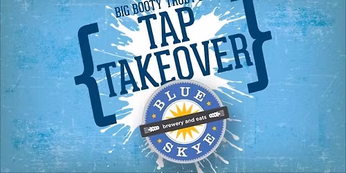 Blue Skye Brewery Tap Takeover at Big Booty Trudy's