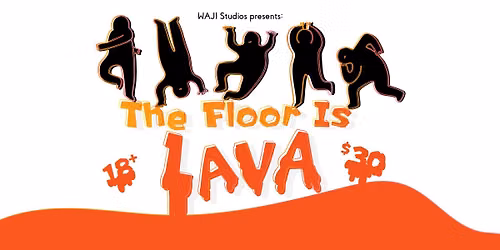 The Floor is LAVA: Beginner Improv Workshop