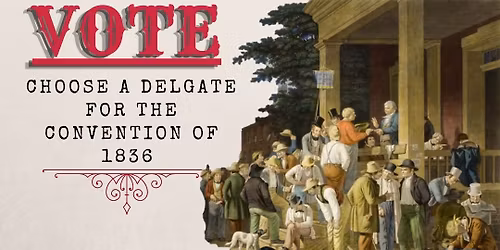 Texas Needs Your Vote! Delegate Election Day