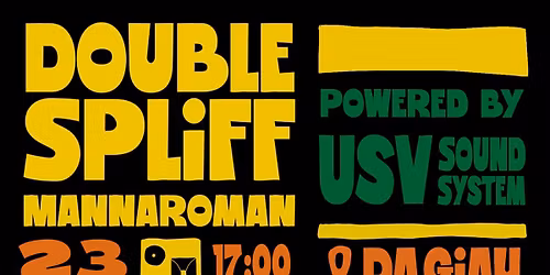 Sound System Reggae, Dub & Dancehall \u2014 Double Spliff w\/ Mannaroman Powered by USV Sound System