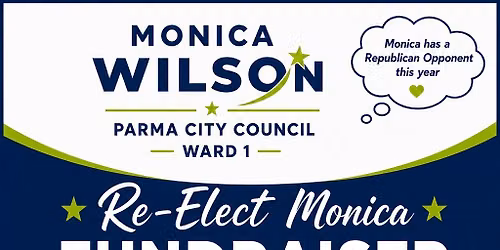 Re-Elect Monica Fundraiser