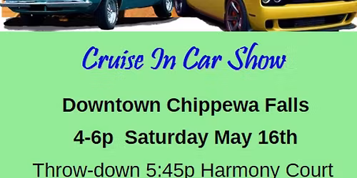 Cruise In Car Show- Downtown Chippewa Falls