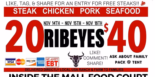 20 RIBEYES $40 \/ HUGE TRUCKLOAD MEAT SALE IN SANTA MARIA, CA @ SANTA MARIA TOWN CENTER FOOD COURT