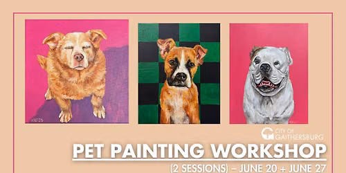 Pet Painting Workshop (2 sessions) \u2013 June 20 + June 27