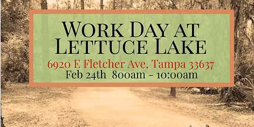 Work Day at Lettuce Lake
