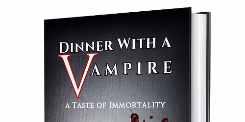 Dinner with a Vampire, A Taste of Immortality Booksigning Event with Authors VL ESSENTIALS