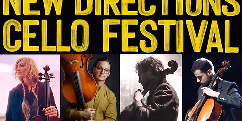 New Directions Cello Festival