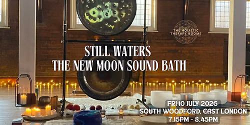 Still Waters - A New Moon Sound Bath