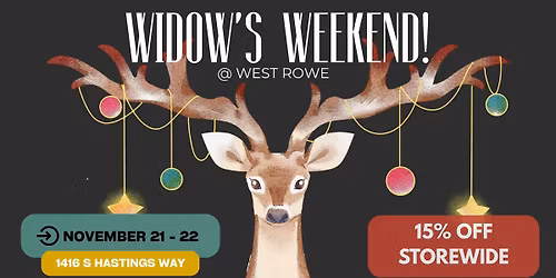 Widow\u2019s Weekend at West Rowe!