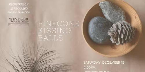 Pinecone Kissing Balls