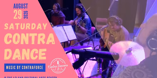 Saturday Night Contra Dance w\/ Contraforce!