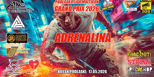 GRAND PRIX Podlaska Liga Multigun 2026 - ADRENALINA