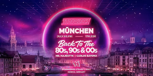 Throwback M\u00dcNCHEN - Back to 80s, 90s & 00s