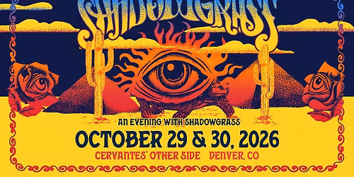 An Evening With Shadowgrass (2 Nights)