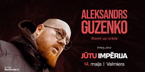 "J\u016btu imp\u0113rija" stand-up izr\u0101de | VALMIERA
