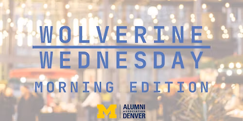 Wolverine Wednesday: Morning Edition