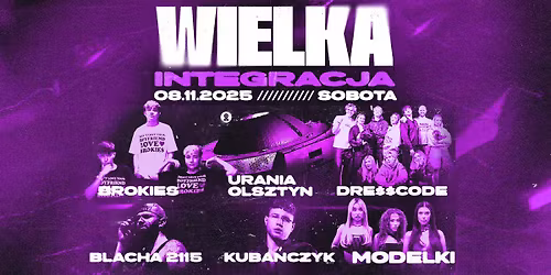 WIELKA INTEGRACJA! | OLSZTYN: DRE$$CODE, MODELKI, BLACHA 2115, KUBA\u0143CZYK