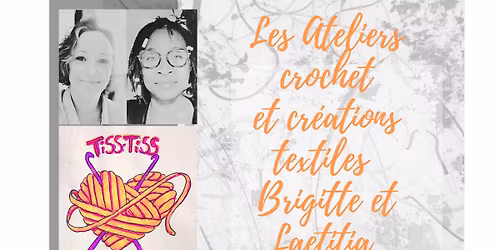 Les Ateliers crochet et cr\u00e9ations textiles Brigitte et Laetitia