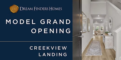 Realtor Exclusive Creekview Landing Model Grand Opening