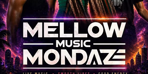 Mellow Music Mondaze