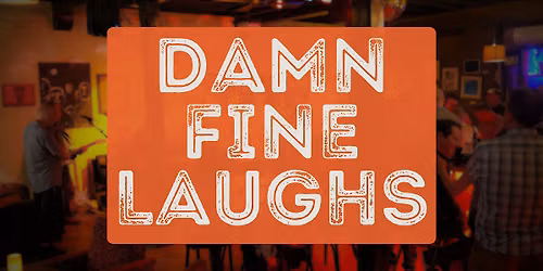 Damn Fine Laughs