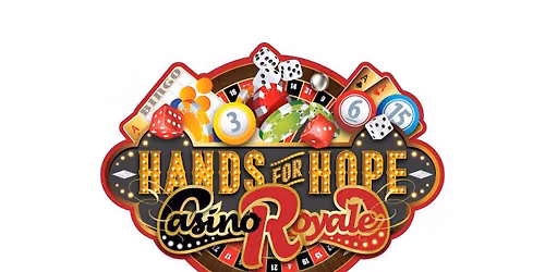 Hands for Hope Casino Royale & BINGO Night!
