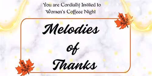 Women's Coffee Night : Melodies of Thanks