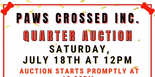 \ud83d\udc3e Quarter Auction Benefiting Paws Crossed Inc. \ud83d\udc3e