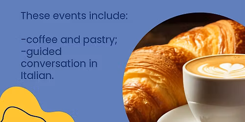 Italian Breakfast and Conversation