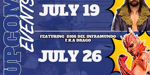Wrestling GO - July 26th ft. Dios Del Inframundo (DRAGO)