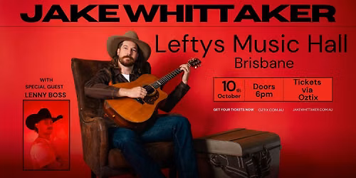 Jake Whittaker with special guest Lenny Boss