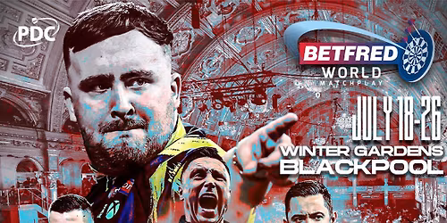 2026 Betfred World Matchplay Darts - 2 x Quarter Final Tickets