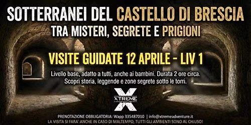 Sotterranei del Castello di Brescia - Prigioni, segrete e misteri! Visite guidate 12 aprile Liv 1