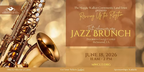 Maggie Walker Community Land Trust 10th Anniversary Jazz Brunch Fundraiser