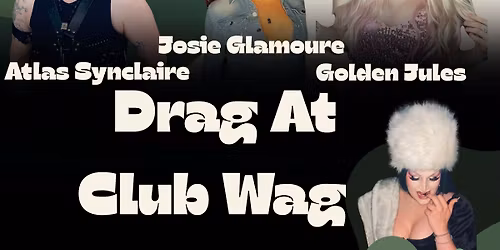 Drag @ club Wag