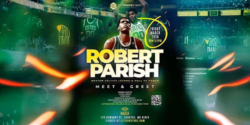 CELTICS LEGEND Robert Parish Book signing DINNER MUSIC BINGO