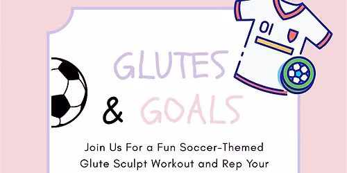 Glutes & Goals