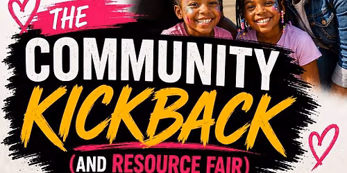 The Community Kickback and Resource Fair