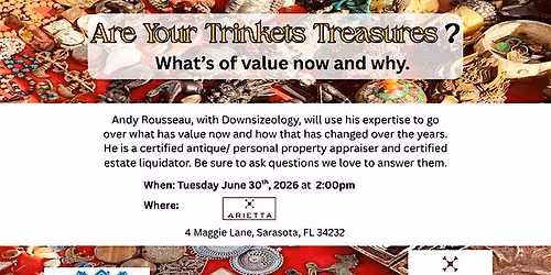 Are Your Trinkets Treasures? What's of value now and why. at Arietta