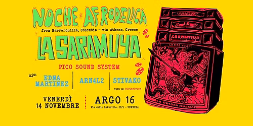 Noche Afrodelica x La Saramuya Pic\u00f3 Sound System - Edna Martinez, Arn4l2, Stivako, Rough & Tough