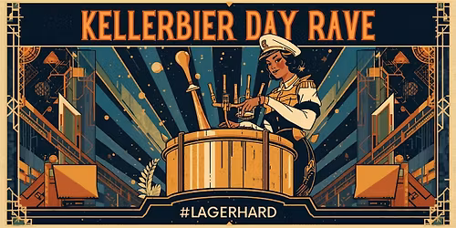 Kellerbier Day Rave
