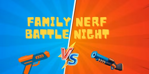 Family Nerf Battle Night