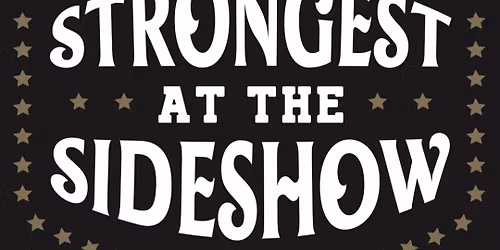 Strongest at the Sideshow 2