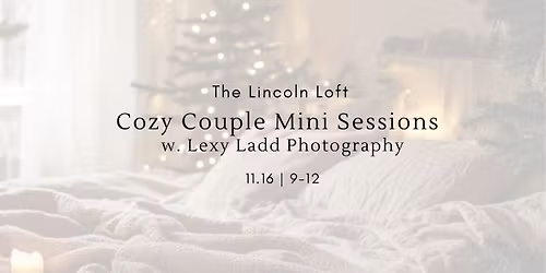 Cozy Couple Mini Sessions w. Lexy Ladd Photography 