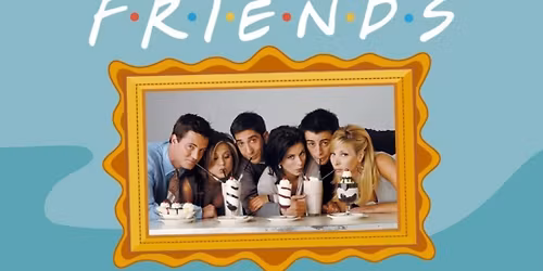 Friends Trivia @ 1916 Irish Pub Brandon