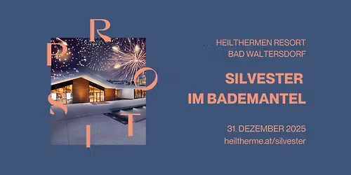 Silvester im Bademantel