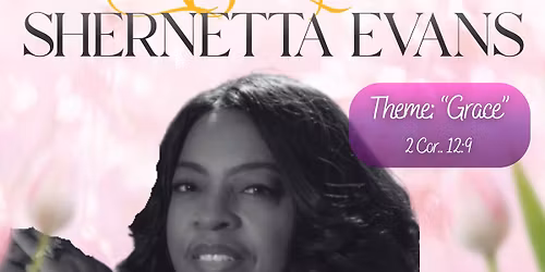 Appreciation Service for Lady Shernetta Evans