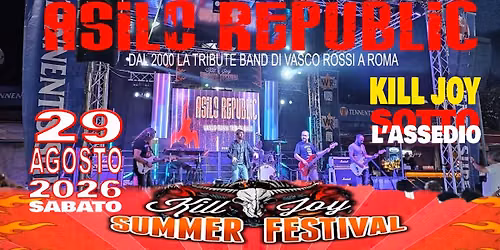 ASILO REPUBLIC \ud83d\udd25\ud83d\udd25 K*ll JOY SOTTO ASSEDIO \ud83d\udd25\ud83d\udd25\ud83d\udd2529 AGOSTO 2026