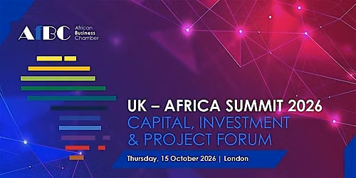 AfBC UK - Africa Summit 2026: Capital, Investment & Projects Forum