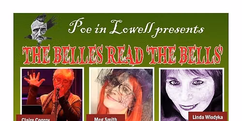 The Belles Read 'The Bells' Poetry and Open Mic